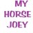 MyHorseJoey
